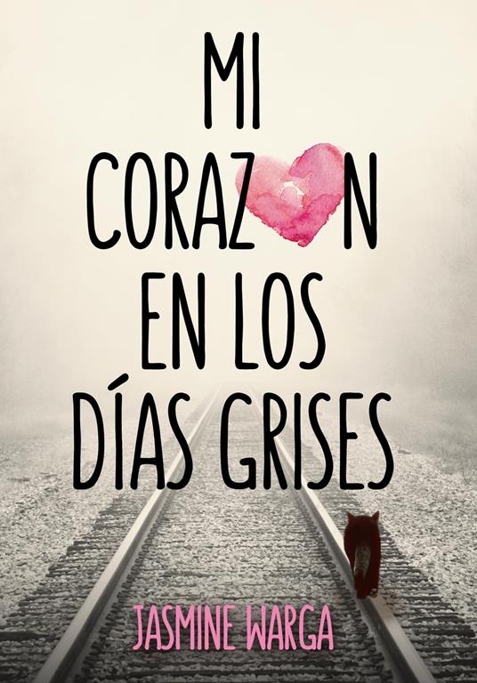 Mi corazón en los días grises - Jasmine Warga,Verónica Canales Medina - ebook