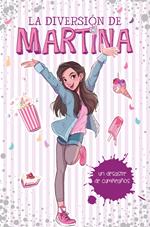 La diversión de Martina 1 - Un desastre de cumpleaños