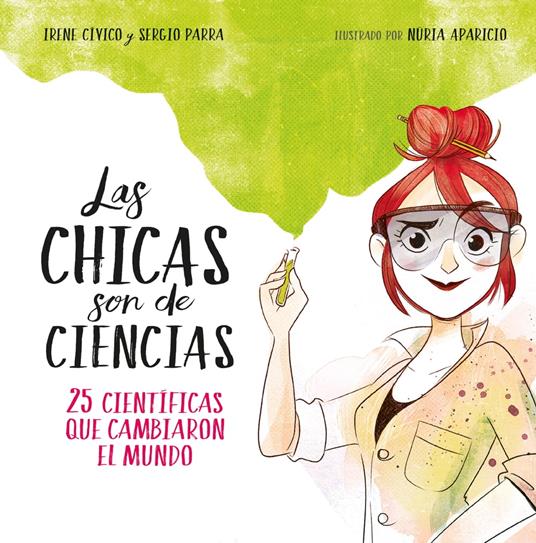 Las chicas son de ciencias - Irene Cívico,Sergio Parra - ebook