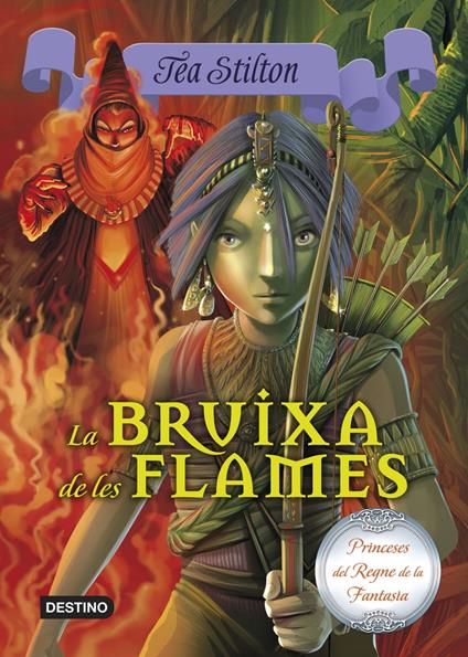 8. La bruixa de les flames - Tea Stilton,M. Dolors Ventós Navés - ebook