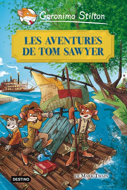 Les aventures de Tom Sawyer - Gerónimo Stilton,MERCÈ UBACH DORCA - ebook