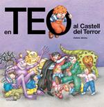 En Teo al Castell del Terror