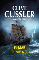 El mar del silencio (Juan Cabrillo 7)