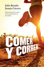 Comer y correr