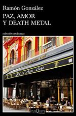 Paz, amor y death metal