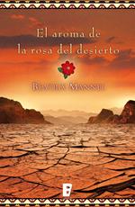 El aroma de la rosa del desierto