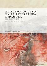 El autor oculto en la literatura española