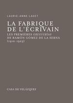 La fabrique de l'écrivain