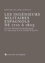 Les ingénieurs militaires espagnols de 1710 à 1803