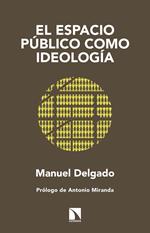 El espacio público como ideología