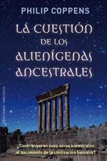 La Cuestion de Los Alienigenas Ancestrales