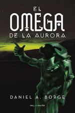 El omega de la aurora