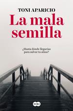 La mala semilla