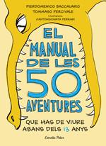 El manual de les 50 aventures que has de viure abans dels 13 anys