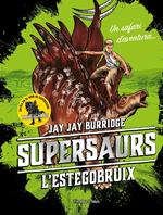 Supersaurs 2. L'estegobruix