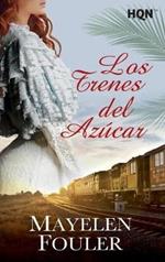 Los trenes del azucar