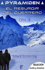 El resurgir del guerrero (Pyramiden 3)