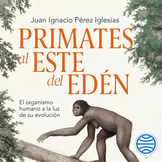 Primates al este del Edén