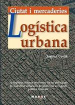 Logística urbana. Ciutat i mercaderies