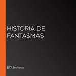 Historia de fantasmas