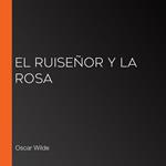 El ruiseñor y la rosa