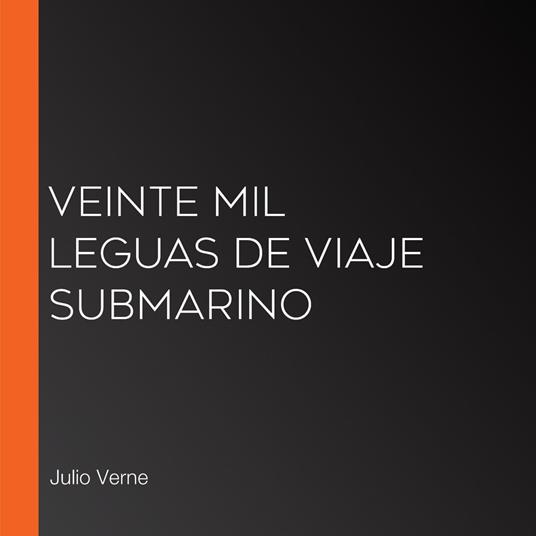 Veinte mil leguas de viaje submarino