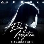 Elda y Angotea - Dramatizado