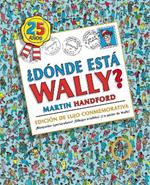 Donde esta Wally?: Edicion de lujo 25 aniversario / Where's Wally?: 25th Anniversary Edition