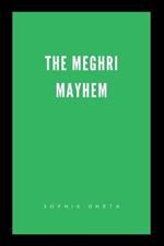 The Meghri Mayhem