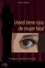 Usted Tiene Ojos de Mujer Fatal