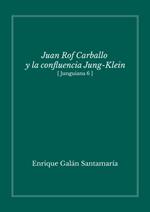 Juan Rof Carballo y la confluencia Jung-Klein