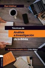 Técnicas de Análisis E Investigación de la Biblia: Un Enfoque Evangélico de la Crítica Bíblica