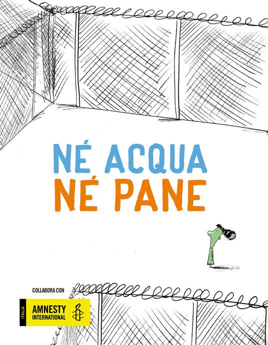 Né pane né acqua. Ediz. a colori - Luis Amavisca Guridi - copertina