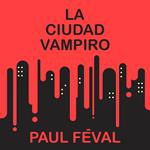 La ciudad vampiro