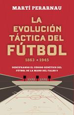 La evolución táctica del fútbol 1863 - 1945