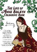 Life of Anne Boleyn Colouring Book