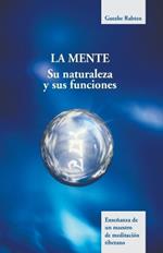 La mente: Su naturaleza y funciones