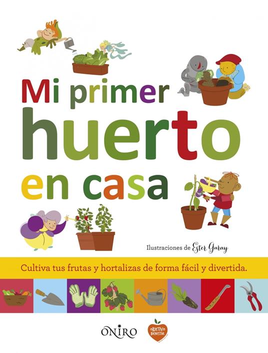 Mi primer huerto en casa - V.V.A.A. - ebook