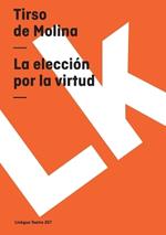 La Elecci?n Por La Virtud