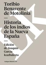 Historia de Los Indios de la Nueva España