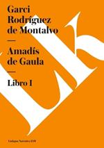 Amadis de Gaula I