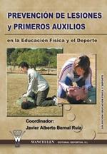 Prevencion de Lesiones y Primeros Auxilios En La Educacion Fisica y El DePorte