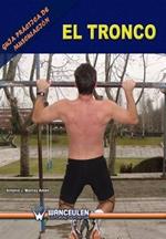 Guia practica de musculacion: el tronco