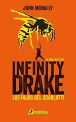 Infinity Drake 1: Los Hijos del Scarlatti