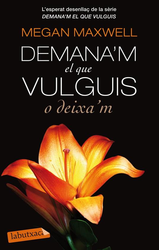 Demana'm el que vulguis o deixa'm - Megan Maxwell,Josep Alemany - ebook