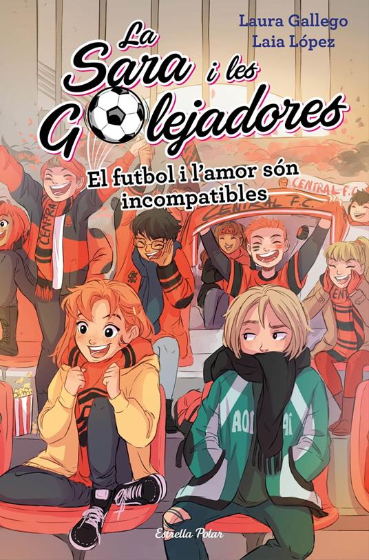 El futbol i l'amor són incompatibles - Laura Gallego,Laia López,Núria Garcia Caldés,MERCÈ UBACH DORCA - ebook