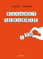 Bàsquet, scrabble i tu