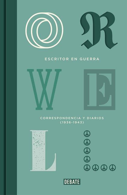 Escritor en guerra (edición definitiva avalada por The Orwell Estate)