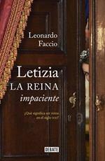 Letizia. La reina impaciente