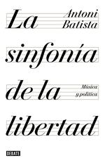 La sinfonía de la libertad